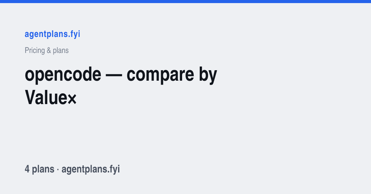 opencode pricing & plans (2026) — Value× comparison